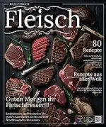 Fleisch Rezeptbuch: Mehr als 80 schnelle und authentische Gourmet-Fleischgerichte aus aller Welt,...